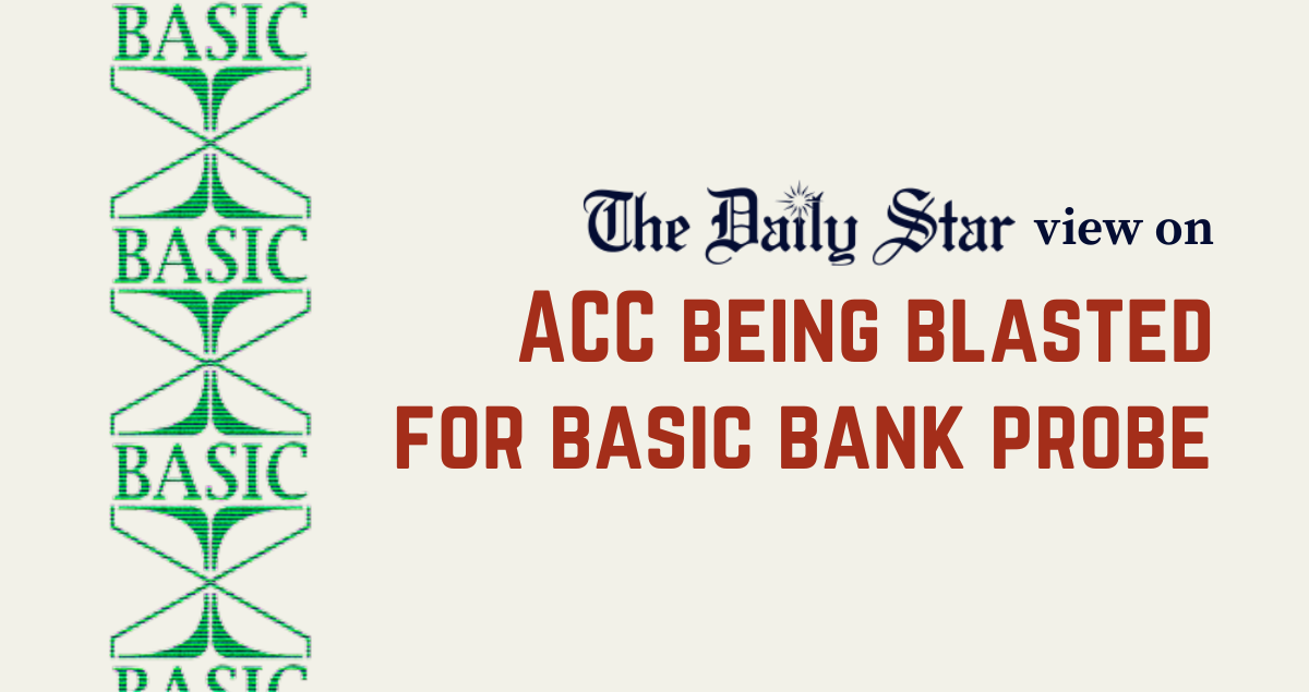 ACC must fast-track Basic Bank investigations 