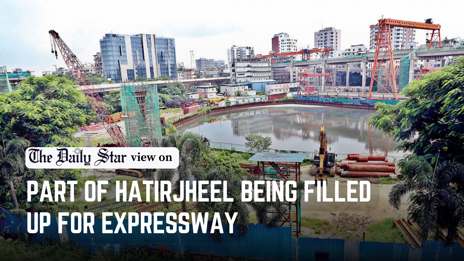 Save Hatirjheel from overdevelopment