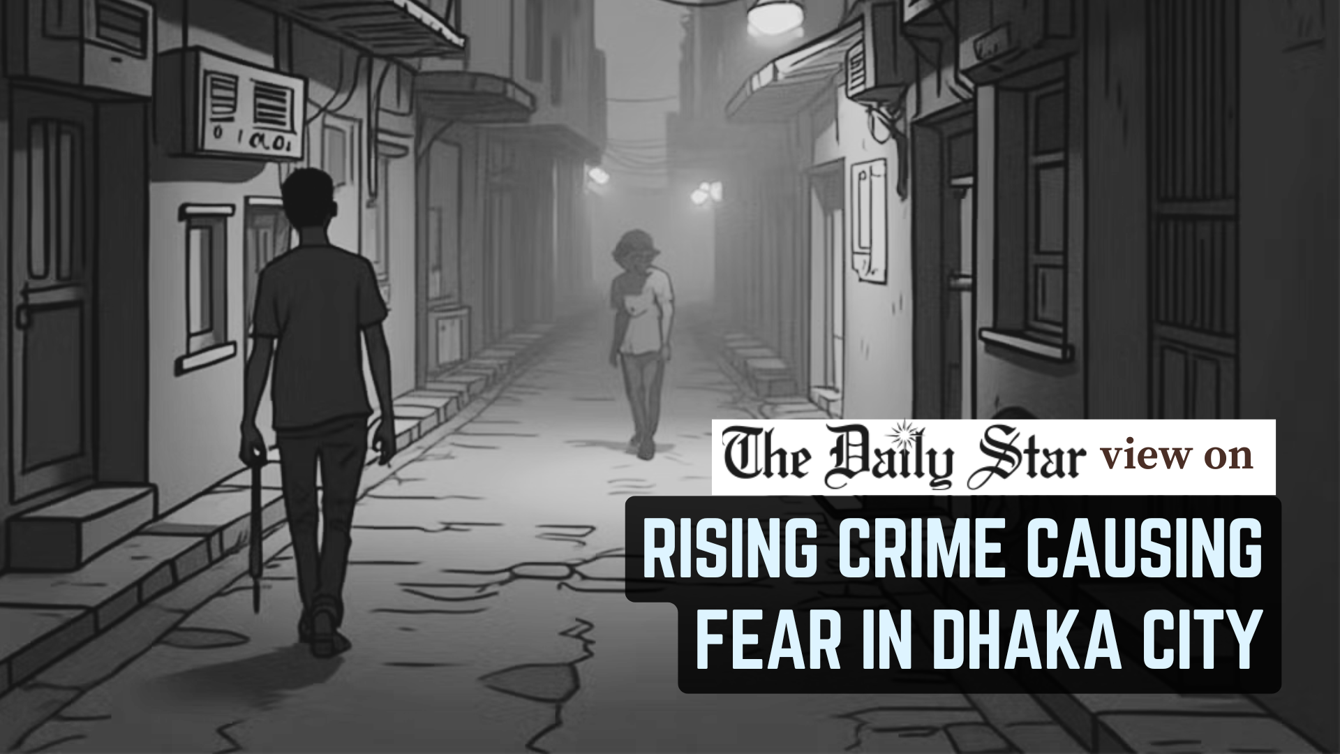 Dhaka’s law and order situation demands better interventions
