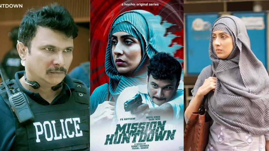 ‘Mission Huntdown’: Nayeem and Mim shine amidst drawn-out plot