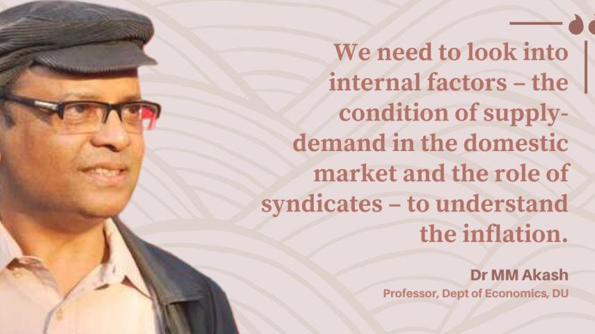 Dr MM Akash: 'I blame misgovernance and mismanagement for high inflation'