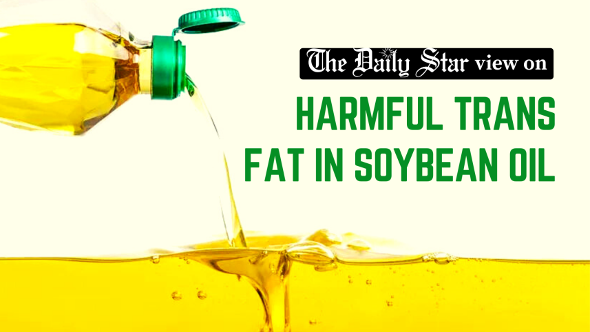 Harmful Trans Fat in Soyabean Oil