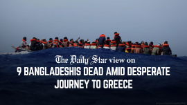 Editorial 1 - 9 Bangladeshis dead amid desperate journey to Greece.png