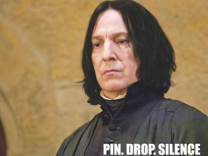 Pin drop silence